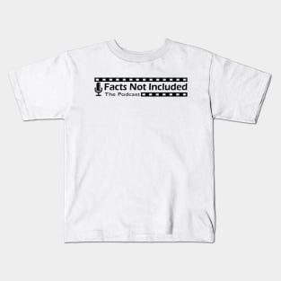 Facts Not Included Podcast Kids T-Shirt